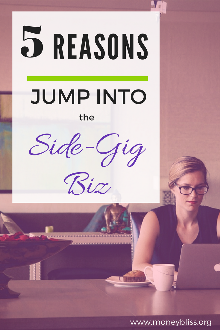 5 Reasons to Jump Into the Side-Gig Biz