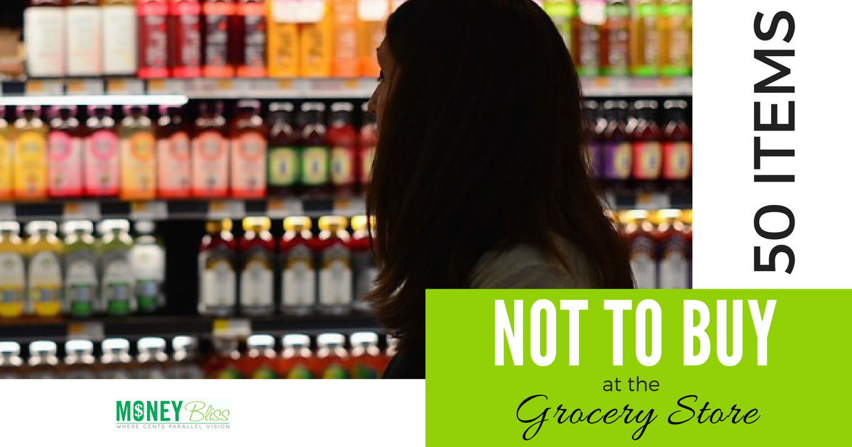 53 Items Not to Buy at the Grocery Store Money Bliss