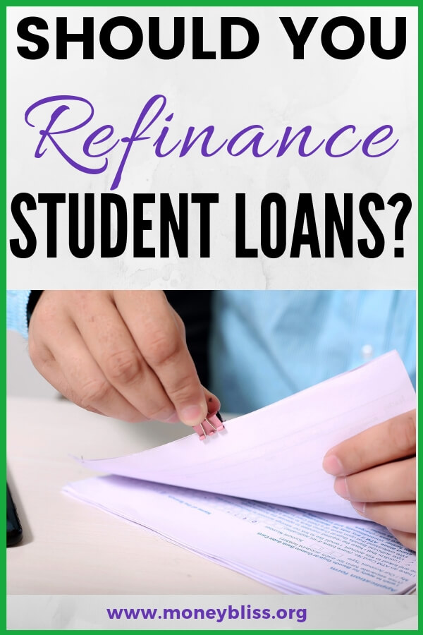 Understand the variables on whether or not refinancing is a good option for your personal finance situation. A must read for college grads to get rid of student loan debt. Learn how to refinance student loan debt. #studentloan #debt #moneybliss