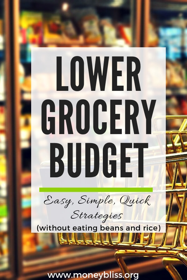 Strategies that actually work. Learn how to lower grocery budget. Understand why meal planning is important. Lower your grocery budget in one week. This is a great way to save money. Tips to lower grocery budget. #grocerybudget #mealplanning #grocerylist #savemoney #moneybliss