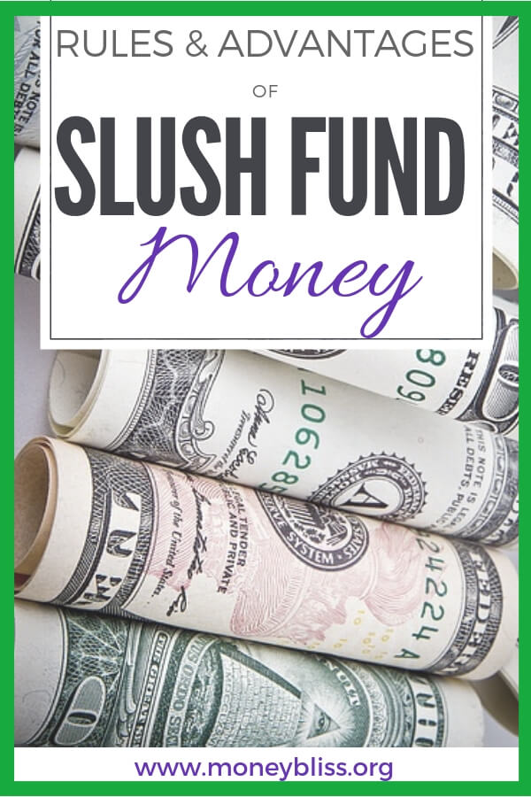 Rules and Advantages of Slush Fund Money. AKA pocket money, cump change, allowance, spending cash. Why adults need slush fund money in their life. Get money tips. #budget #money #moneybliss