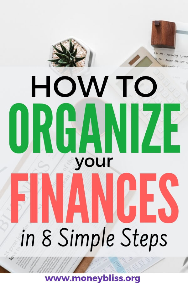 How to organize your personal finances, money, bills, paperwork, net worth and more. Get ahead of your paying your bills and stop living paycheck to paycheck. Perfect for any beginners learning how to organize finances. #finances #organize #moneybliss