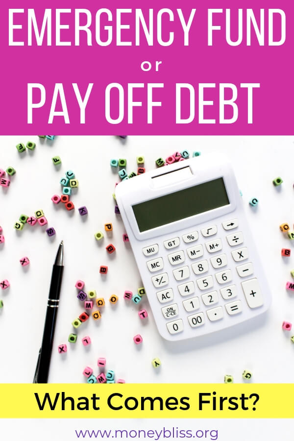 What Comes First? Emergency Fund or Pay Off Debt?