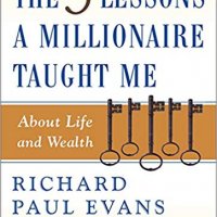 The Five Lessons a Millionaire Taught Me About Life and Wealth