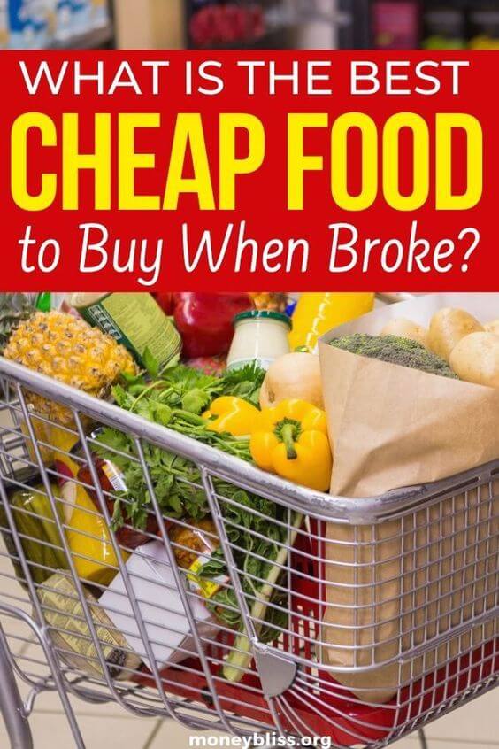 What is the Best Cheap Food to Buy When Broke? Money Bliss