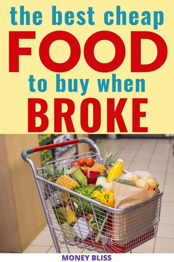 What is the Best Cheap Food to Buy When Broke? Money Bliss