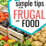 Ready to stretch your groceries budget? Then, learn how to be frugal with food. Meal planning, cooking, stockpile are part of the process. Are you ready for these frugal money saving tips? These saving money hacks will improve your budgeting!