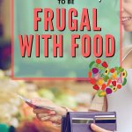 One of the best frugal living tips happens with your groceries budget. This is the perfect place for frugal living for beginners. Start with being frugal with food. Cooking healthy meals will be your new nomral. Start saving money with these simple ideas!