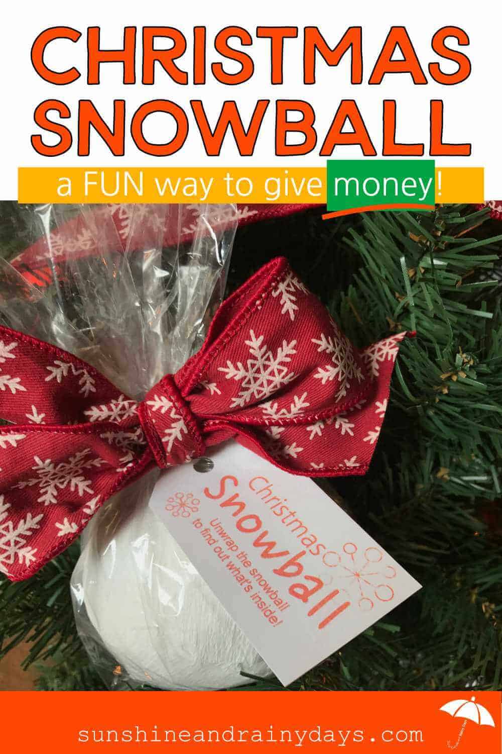 Christmas Snowball - A Creative Way to Give Money!
