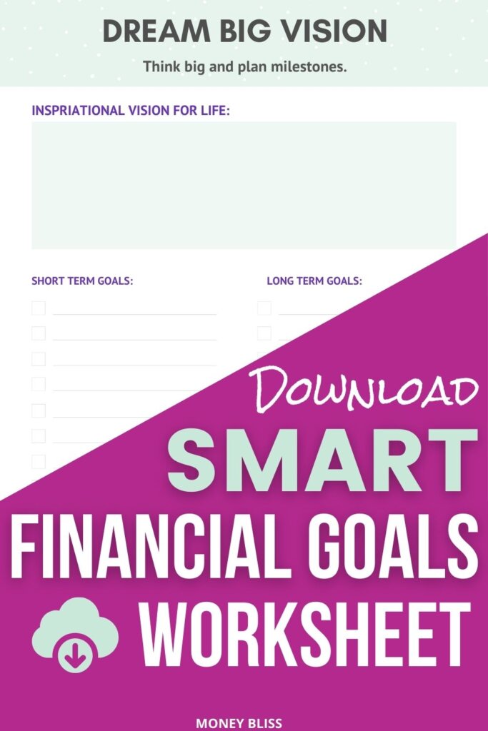 Click here to download your smart financial goals worksheet. Create short term financial goals and long term financial goals. Use this printable to create your money plan for your life. Get the money goal PDF now!