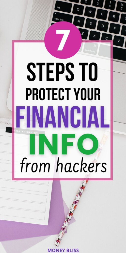 Are you safe from hackers? These are the exact steps to follow to learn how to protect your financial information. Keep the bank account safe. You need these easy money management skills in your life. Click here and learn how.