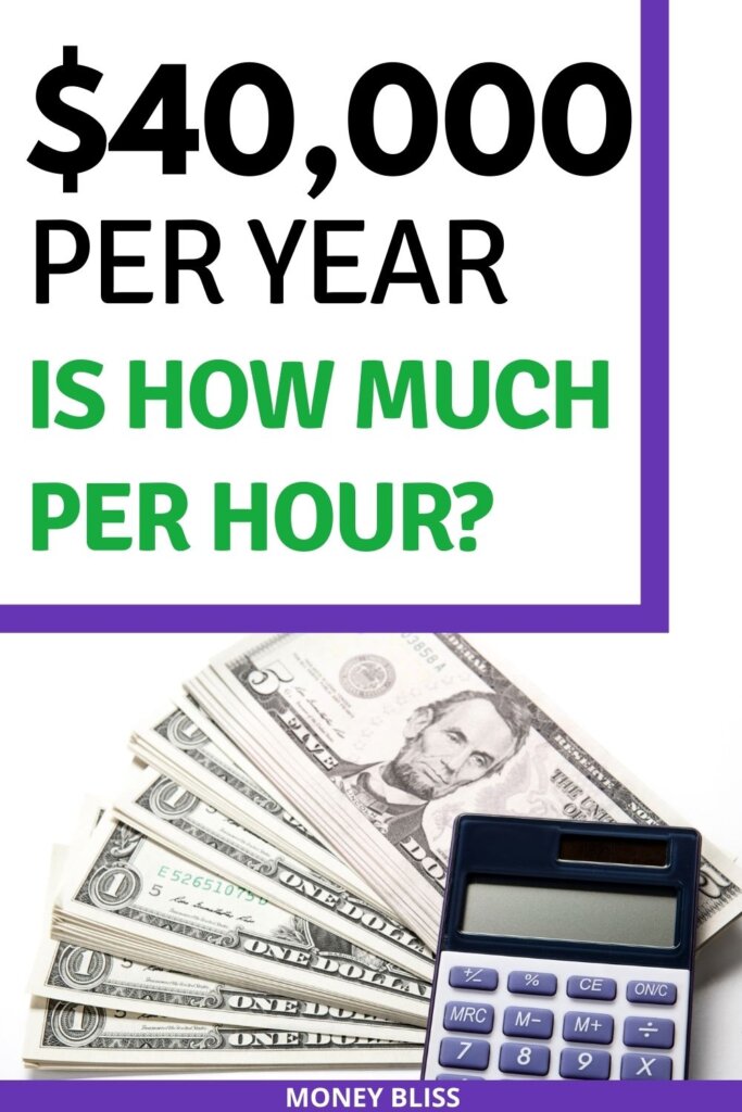 $40,000 a year is how much an hour? Learn how much your 40k salary is hourly. Plus find a 40000 salary budget to live the lifestyle you want. Find out how much you make hourly, daily, weekly, biweekly and monthly. This post from Money Bliss covers single person as well as a family. Is $40k a good salary? Click here and find out.