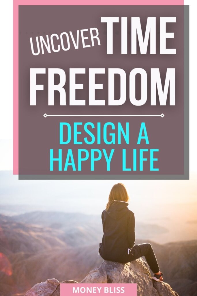 Reading this post from Money Bliss on time freedom will deeply impact your life. Focus on the activities you want and start to design the life you want to live! 