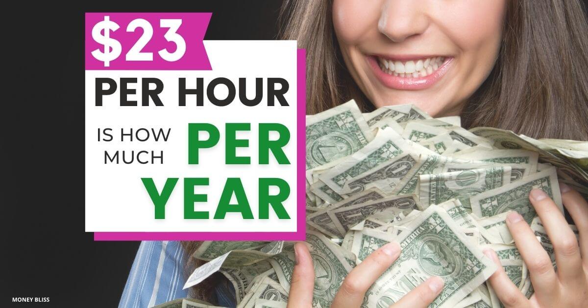 $23 an Hour is How Much a Year? Can I Live on it?