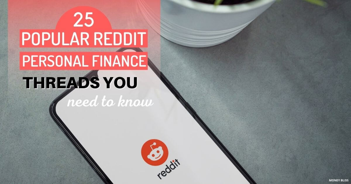 Best 25 Reddit Personal Finance Threads You Must Know Money Bliss