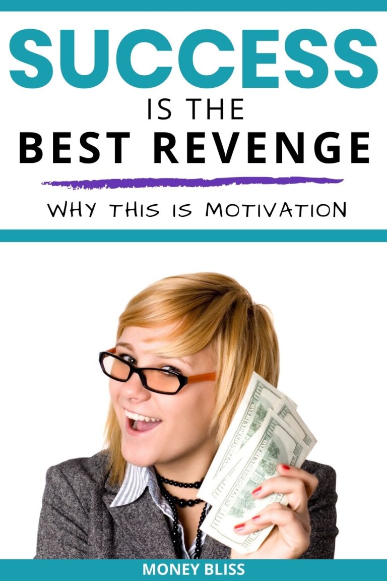 Success Is The Best Revenge: Why This is Motivation for You