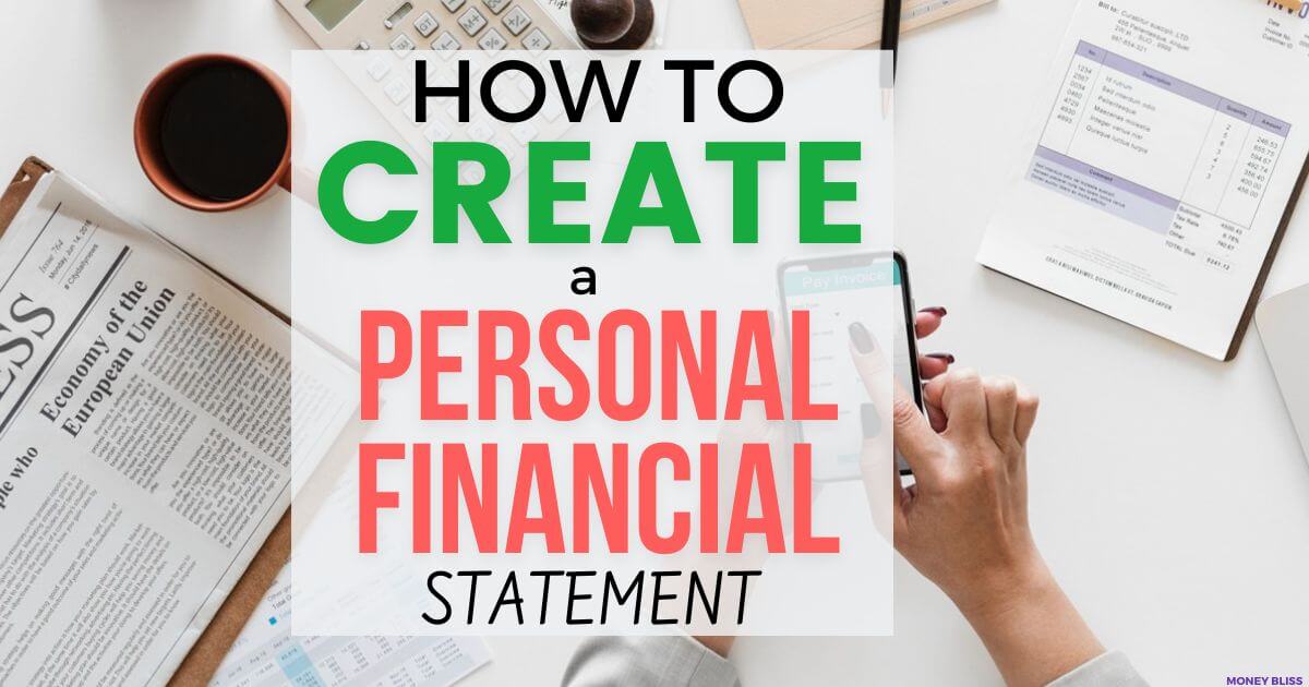 How to Create a Personal Financial Statement + [Free Template and