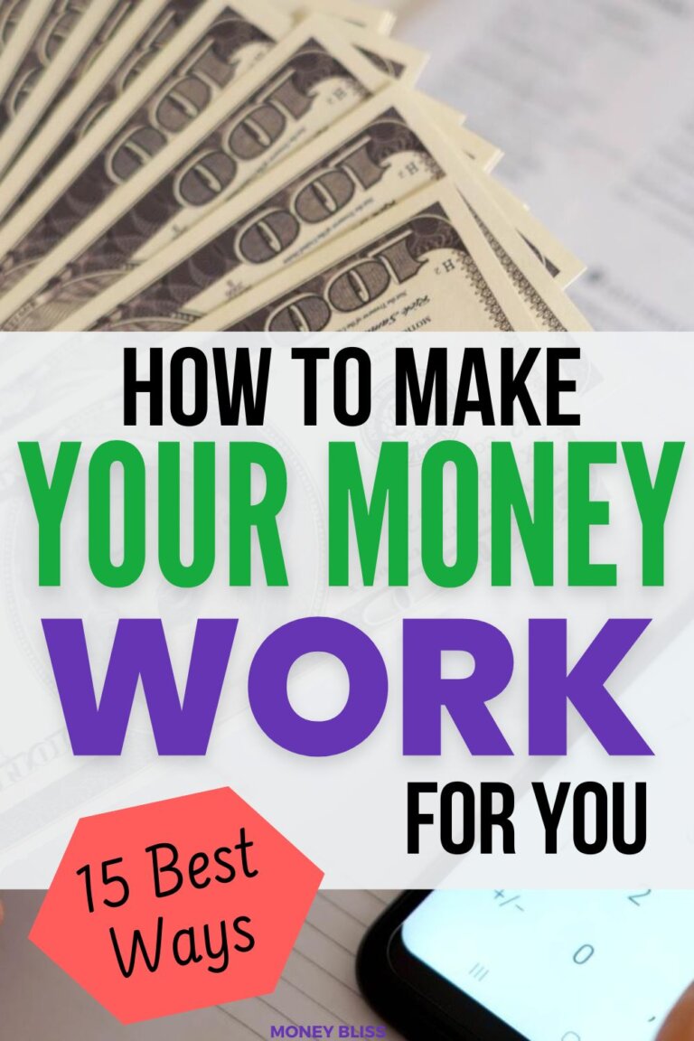 How to Make Your Money Work for You: The [Best Ways] to Grow Your Wealth