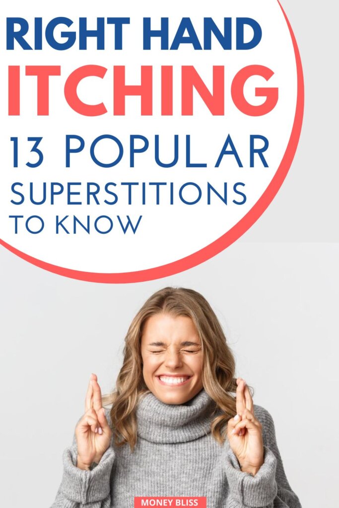 Learn about 13 superstitions that involve the right hand. Find out why people believe these right hand itching superstitions and what the implications are.