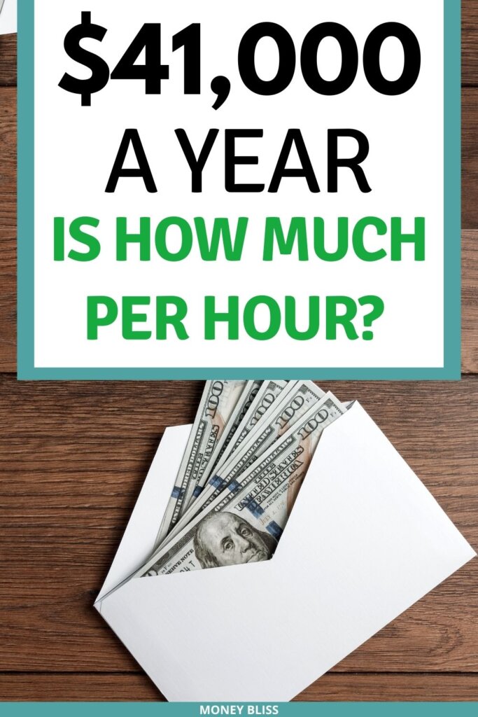 $41000 a year is how much an hour? Learn how much your 41k salary is hourly. Plus find a 41000 salary budget to live the lifestyle you want.