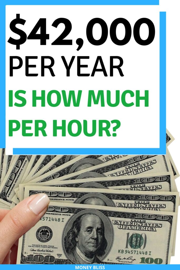 $42000 a year is how much an hour? Learn how much your 42k salary is hourly. Plus find a 42000 salary budget to live the lifestyle you want.