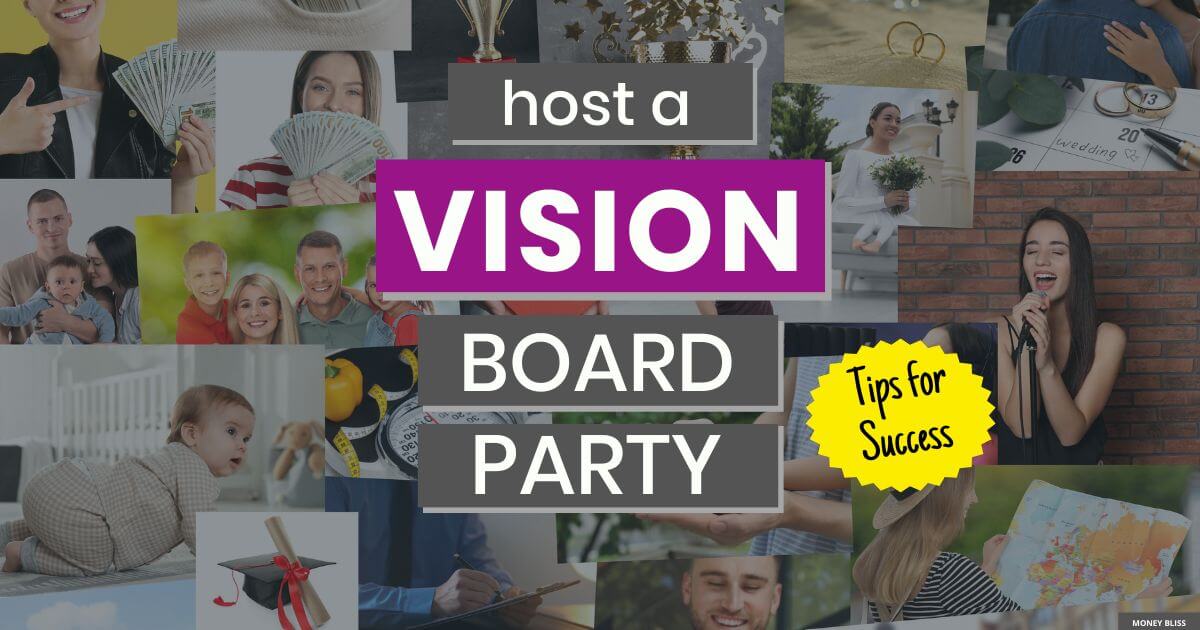 Host a Vision Board Party: Plenty of Ideas for Success [2024] - Money Bliss