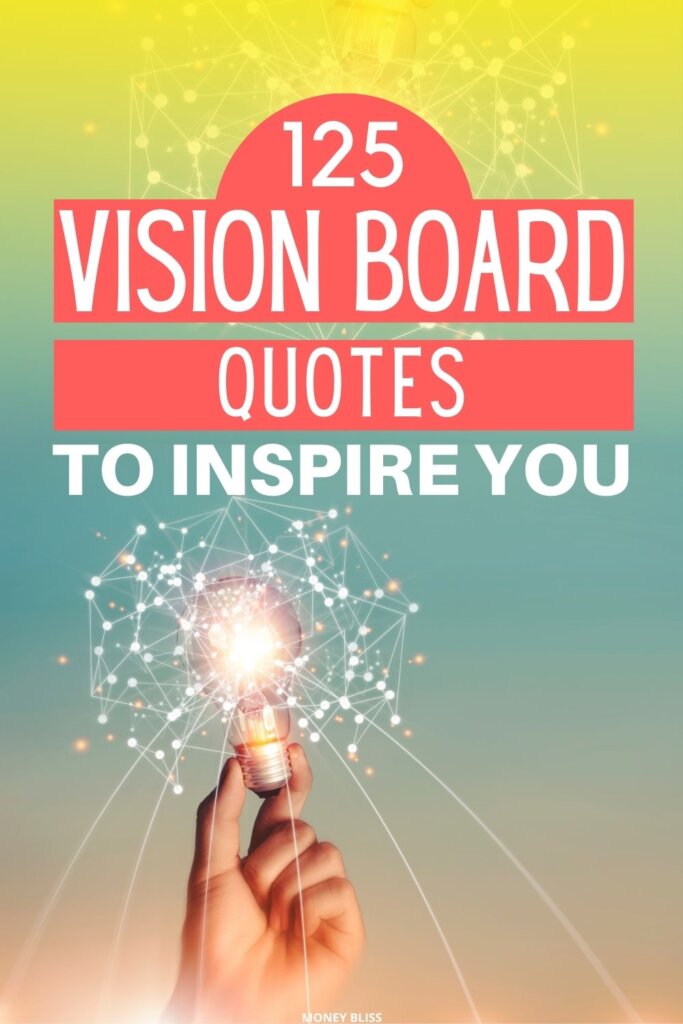 Create a vision board to help you reach your goals in life. This guide provides quotes and images to inspire you, and tips on how to use a vision board to achieve success.