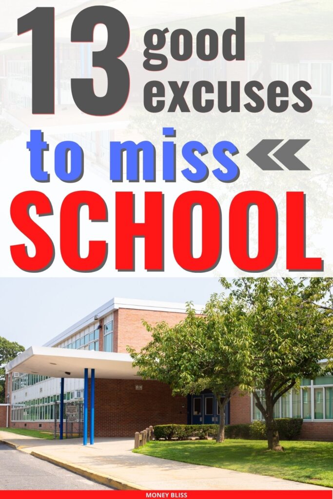 28 Good Excuses to Miss School to Tell Parents or Teachers