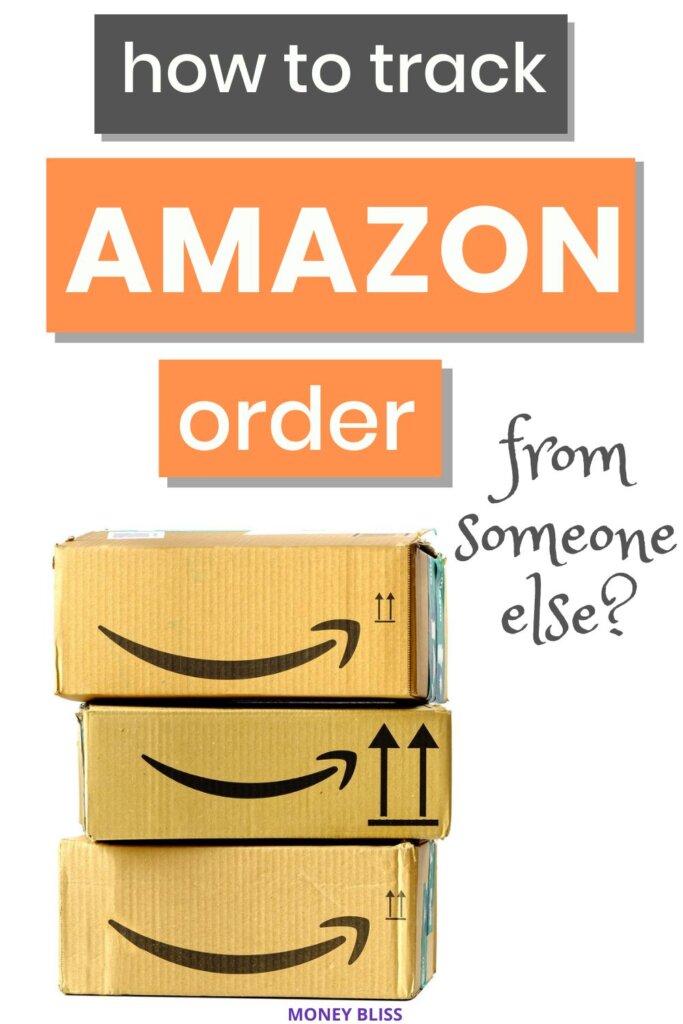 How To Track Amazon Order From Someone Else Tracking The Easy Way