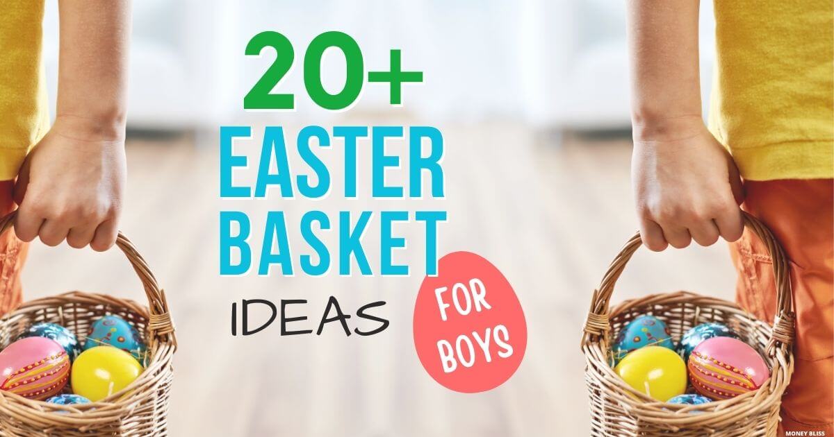 20 Awesome Boys Easter Basket Ideas in 2024 Money Bliss
