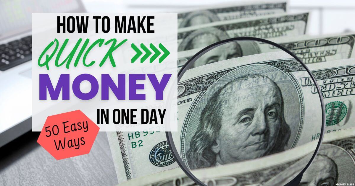 25+ Ways to Make Quick Money in One Day