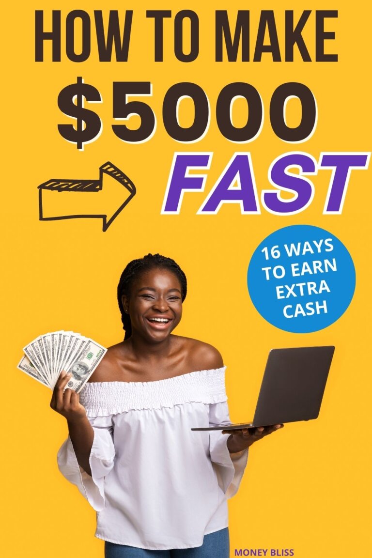 How to Make 5000 Dollars Fast: 16 Realistic Ways to Make Money