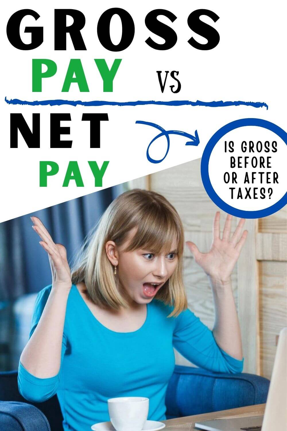 gross-pay-vs-net-pay-is-gross-before-or-after-taxes-money-bliss