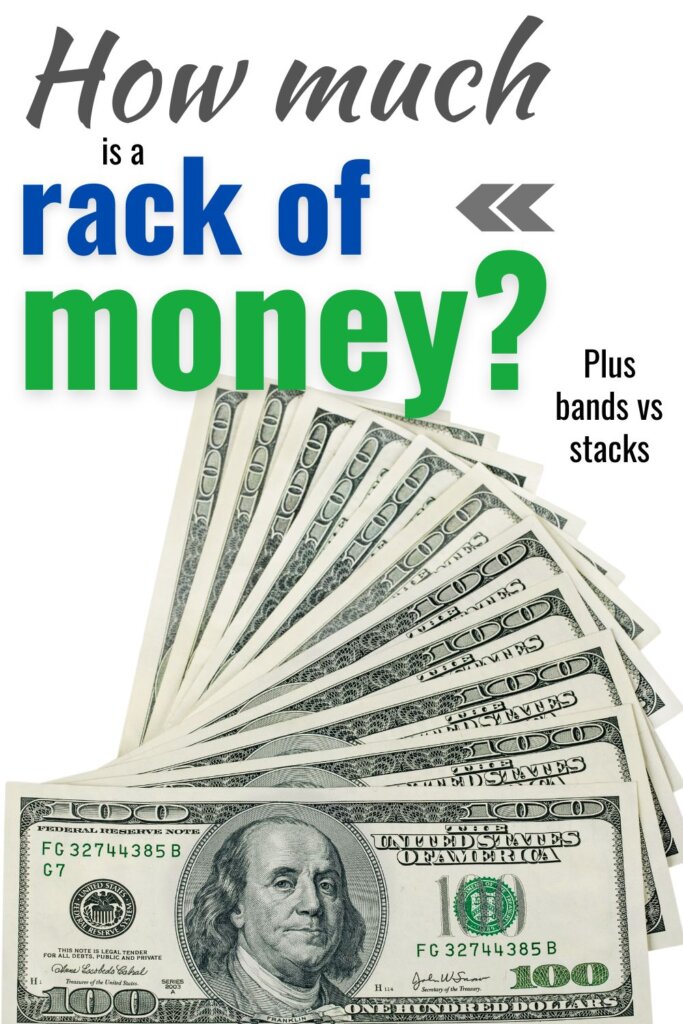 Want to know what is a rack of money? You are in the right place. Learn the slang to rack, stacks, and bands. Plus tips to have your rolling in the money. Learn to become a millionaire.