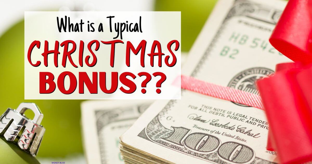 What Is A Typical Christmas Bonus In The US? A Complete Guide Money Bliss