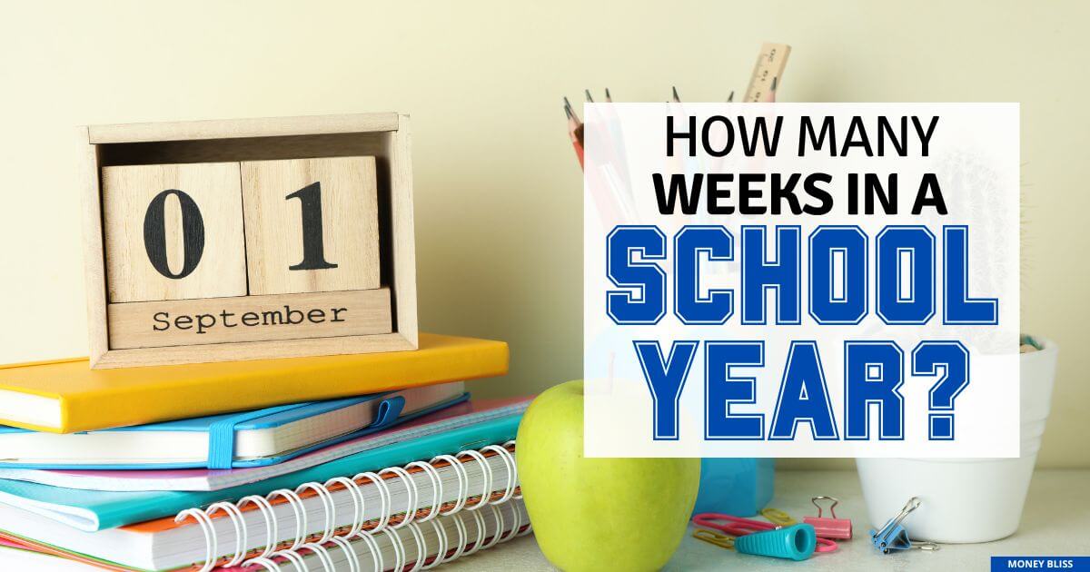 how-many-weeks-in-a-school-year-united-states-money-bliss