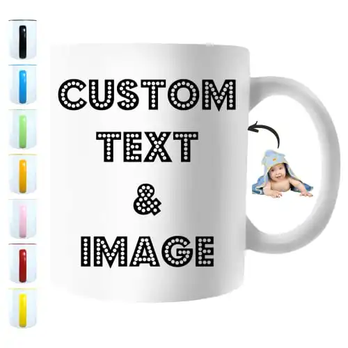 Custom Mug Personalized Coffee Mug - Design Custom Cup with Custom Photo Text and Logo Novelty Customized Gifts for Men and Women Tea Cup Taza Personalizada 11oz Both Sides Custom Coffee Mug