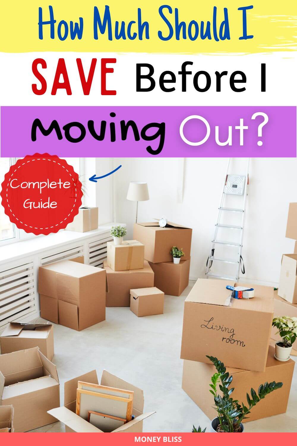 How Much Should I Save Before Moving Out? Guide] Money Bliss