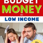 Are you struggling to make ends meet on a low income? This guide will teach you how to budget money effectively on a low income, so you can live a comfortable life without having to skimp on important expenses.