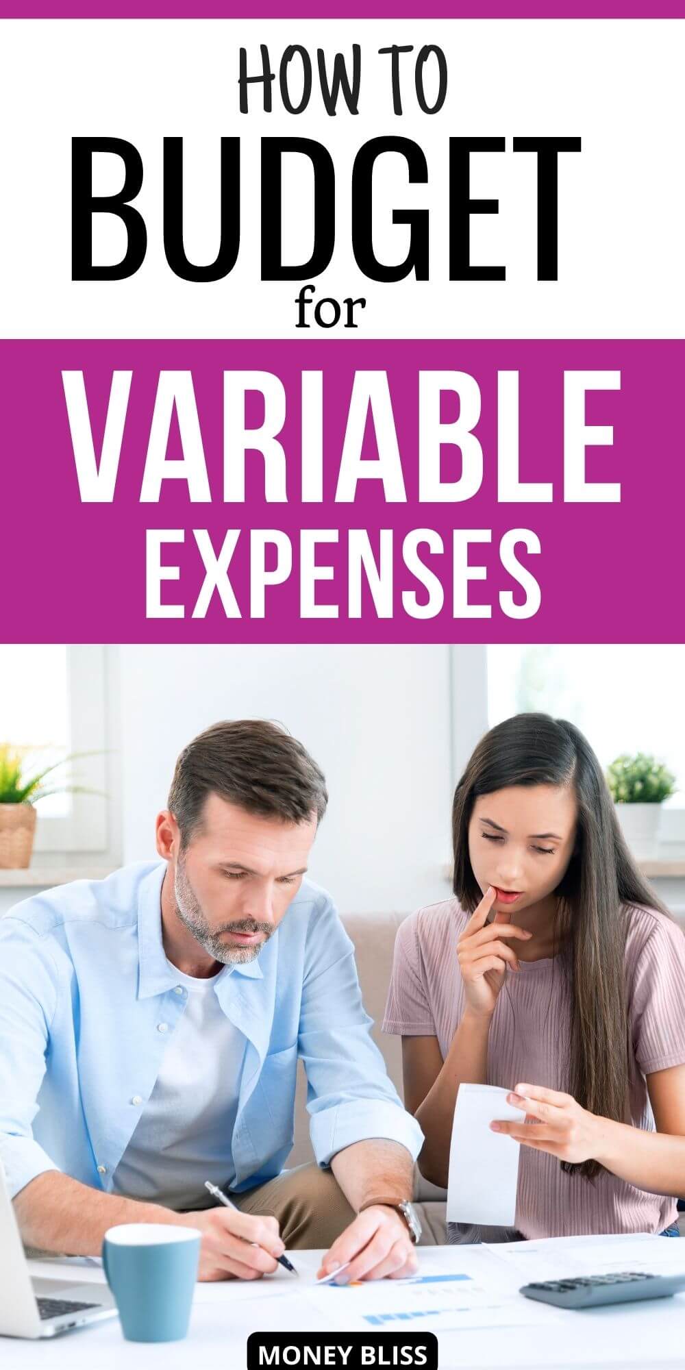 How to Budget for Variable Expenses with Examples Money Bliss