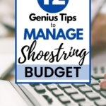 Balancing a shoestring budget is possible and provides great rewards. With savings and budget strategies, you will find genius tips to manage your finances smartly!