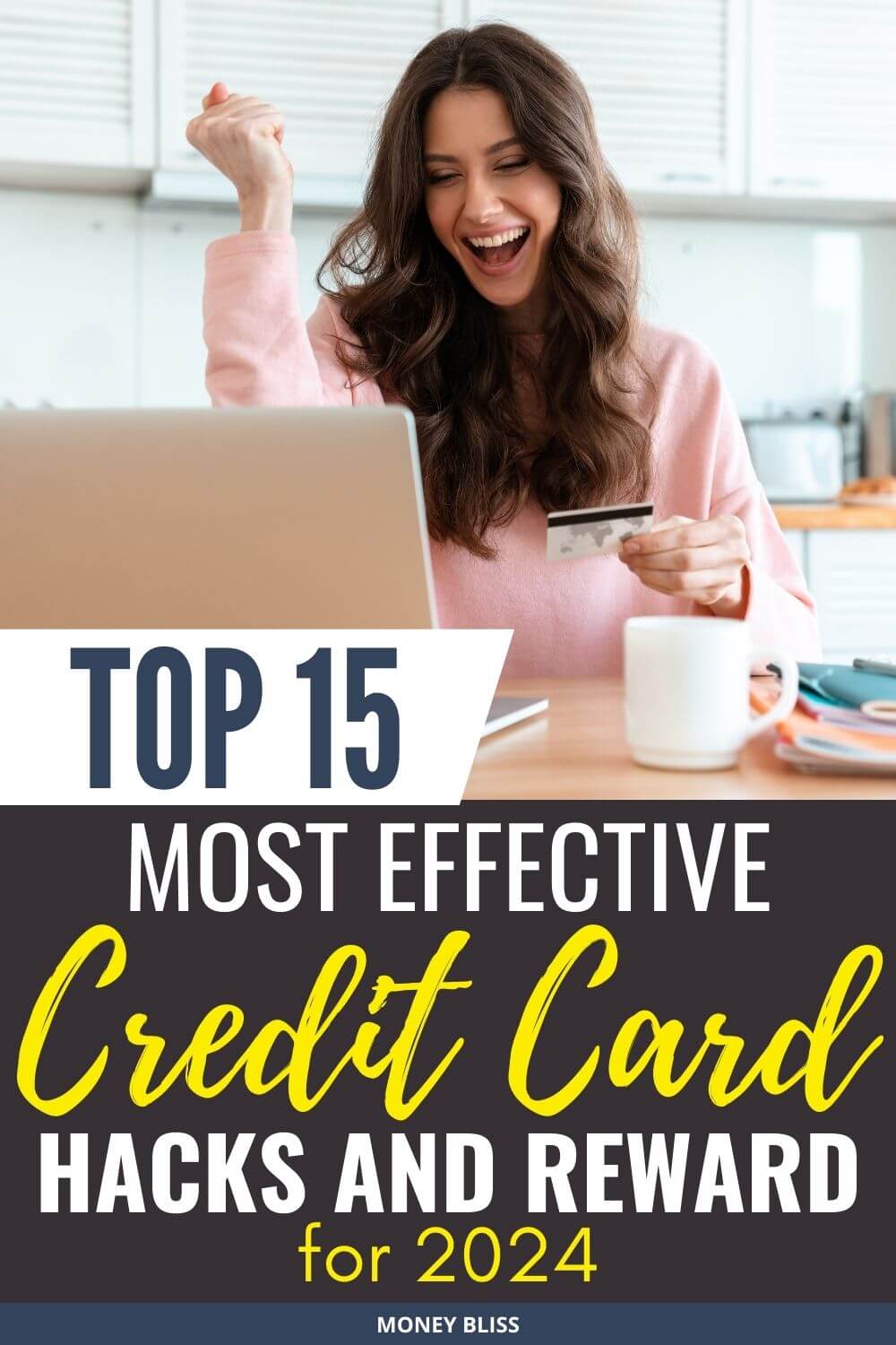 15 Most Effective Credit Card Hacks and Rewards for 2024 Money Bliss