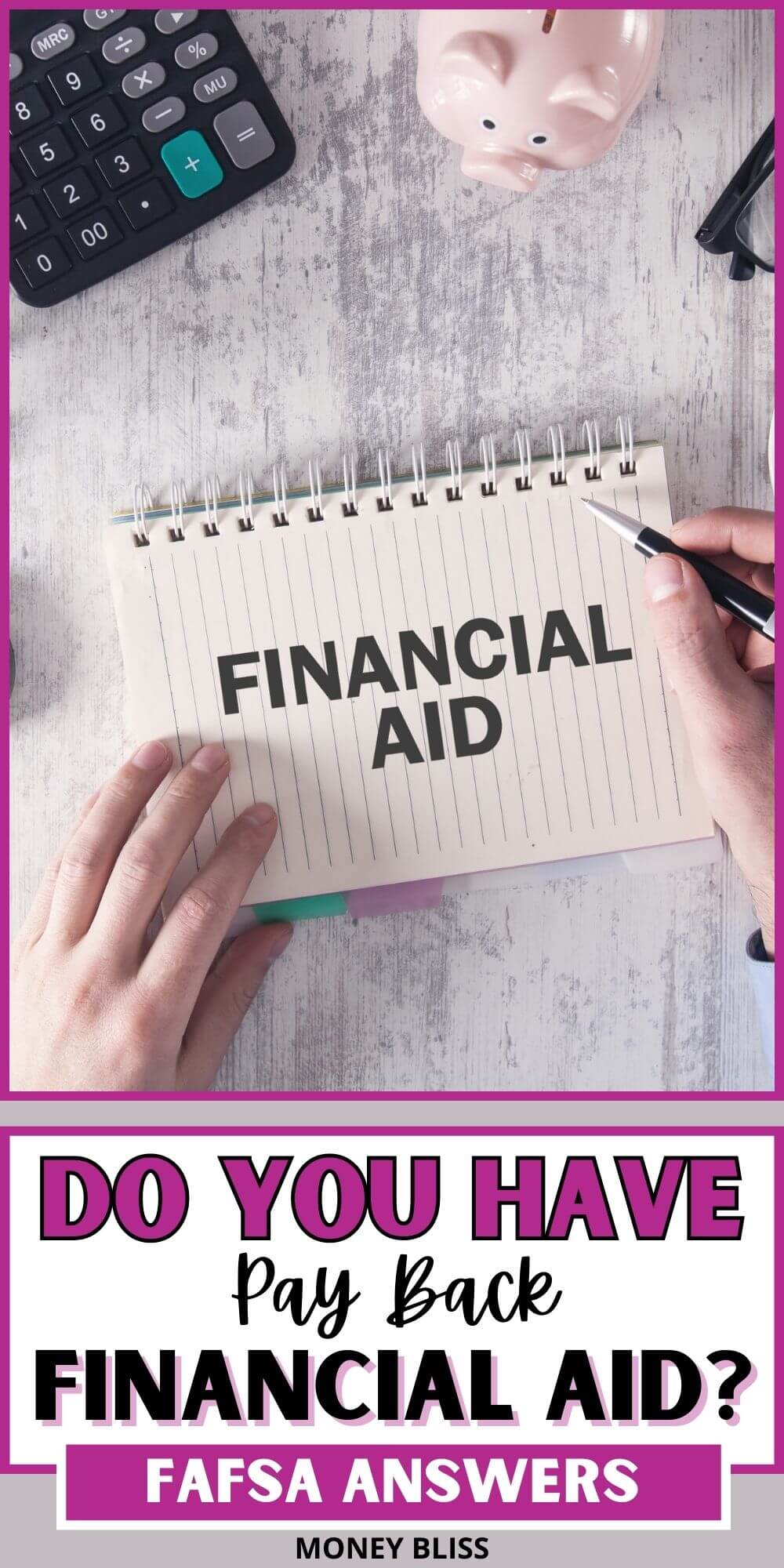 do-you-have-to-pay-back-financial-aid-fafsa-answers-money-bliss