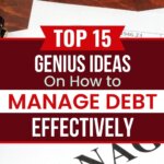 Take control of your finances with 15 smart strategies to manage debt. Learn practical tips to reduce what you owe and build financial freedom.