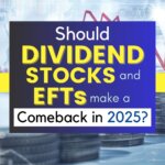 Are dividend stocks and ETFs worth adding to your portfolio in 2025? Learn the pros, risks, and what to consider before investing.