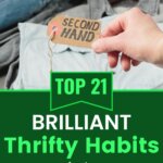 Save money and live smarter with 21 thrifty habits for the new year. Simple changes can help you cut expenses and grow your savings fast.