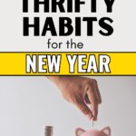 Save money and live smarter with 21 thrifty habits for the new year. Simple changes can help you cut expenses and grow your savings fast.