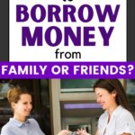 Borrowing money from family or friends can strain relationships and create financial stress. Learn why it might not be the best choice.