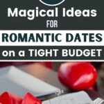 Create a magical date night without overspending! Thoughtful, budget-friendly ideas to make your moments together truly unforgettable.
