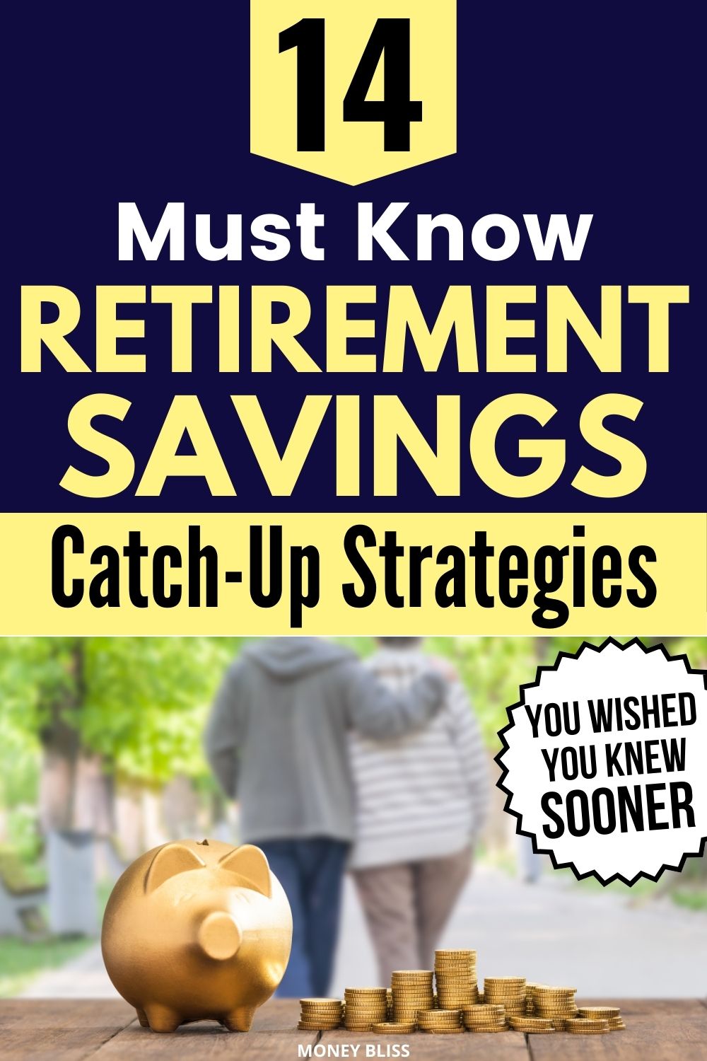 14 Eye Opening Retirement Savings Catch-Up Strategies - Money Bliss